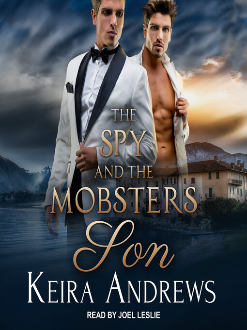 Title details for The Spy and the Mobster's Son by Keira Andrews - Wait list